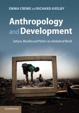 Summary Anthropology and Development Culture, Morality and Politics in a Globalised World Book cover image