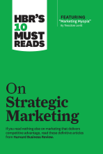 Samenvatting HBR's 10 Must Reads on Strategic Marketing (with featured article ÒMarketing Myopia,Ó by Theodore Levitt) Afbeelding van boekomslag