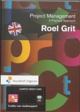Summary: Projectmanagement, A Practical Approach-English Edition | 9789001790929 | Roel Grit, et al Book cover image
