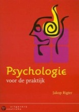 Samenvatting: Psychologie Voor De Praktijk | 9789062832842 | Jakop Rigter Afbeelding van boekomslag