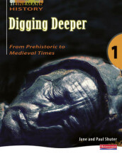 Summary: Digging Deeper Into The Past. | 9780435327804 | Jane, et al Book cover image