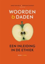 Samenvatting: Woorden & Daden : Een Inleiding In De Ethiek | 9789085065265 | onder van Annet van Melle, et al Afbeelding van boekomslag