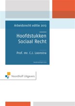 Samenvatting: Hoodstukken Sociaal Recht  / Arbeidsrecht Editie 2013  | 9789001815493 | Loonstra Afbeelding van boekomslag