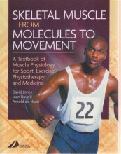 Samenvatting Skeletal muscle from molecules to movement : a textbook of muscle physiology for sport, exercise, physiotherapy and medicine Afbeelding van boekomslag
