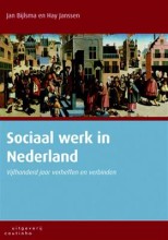 Samenvatting Sociaal werk in nederland vijfhonderd jaar verheffen en verbinden Afbeelding van boekomslag